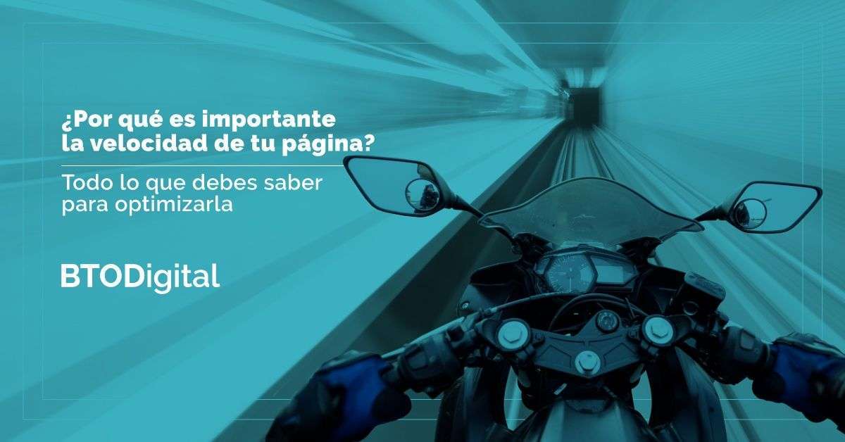 importancia de la velocidad del sitio web - BTODigital Colombia - Agencia de Marketing Digital
