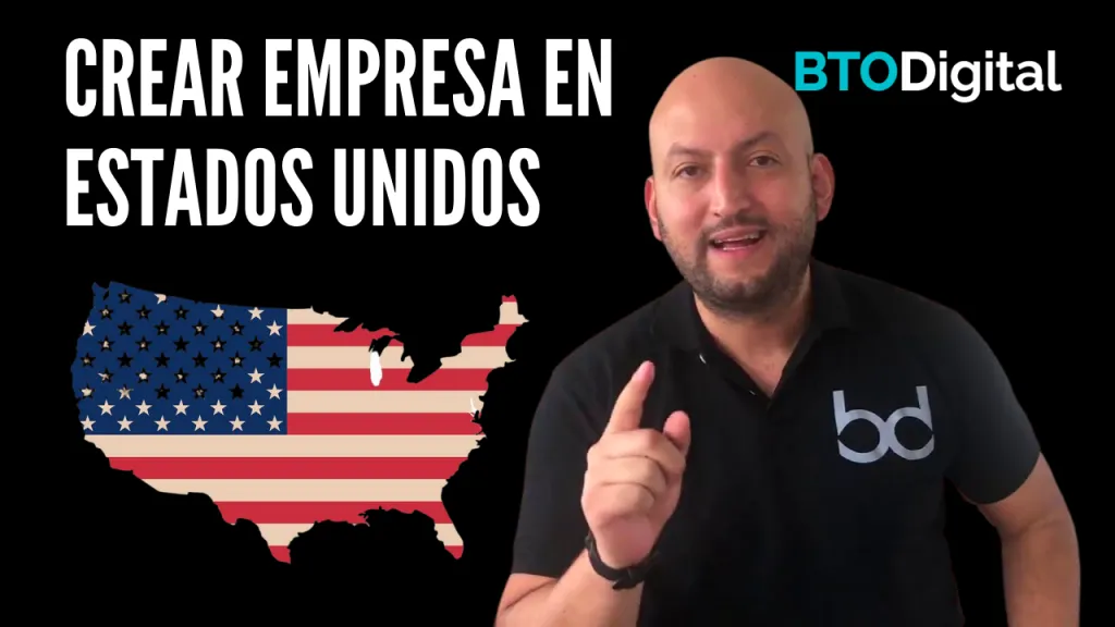Crear empresa en Estados Unidos desde Colombia - BTODigital