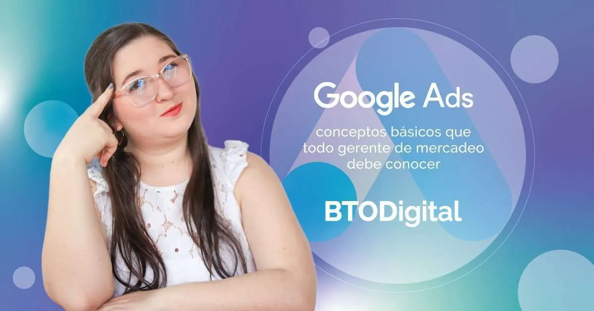 Google Ads - BTODigital - Angy Zambrano