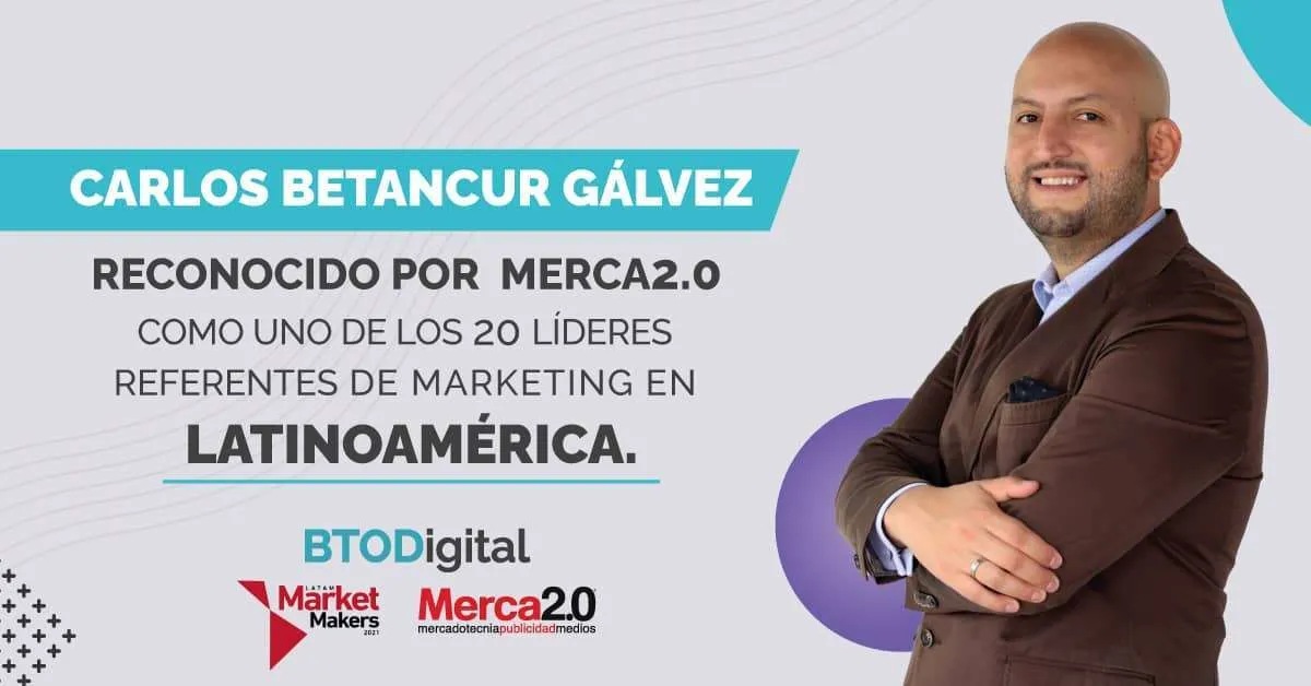 Carlos Betancur Gálvez - en el top 20 de los líderes del Marketing Digital de Latinoamérica 3