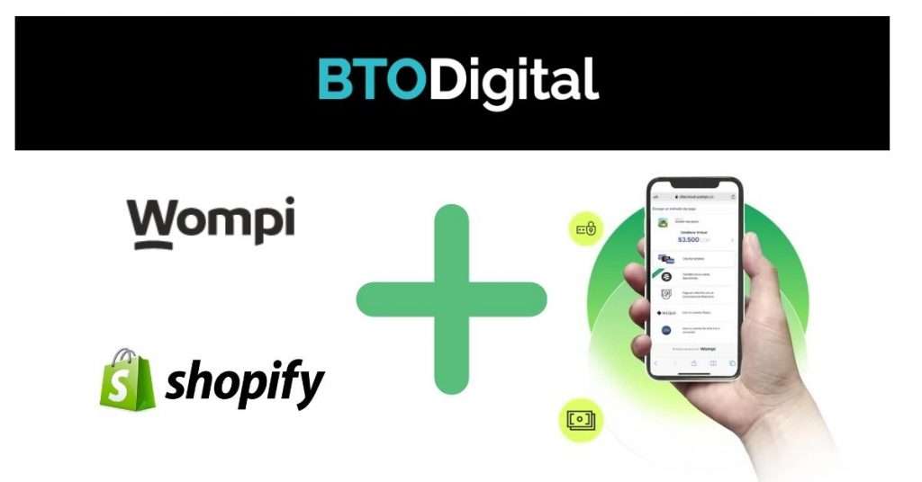 Ya puedes instalar la pasarela de Bancolombia Wompi en Shopify - BTODigital