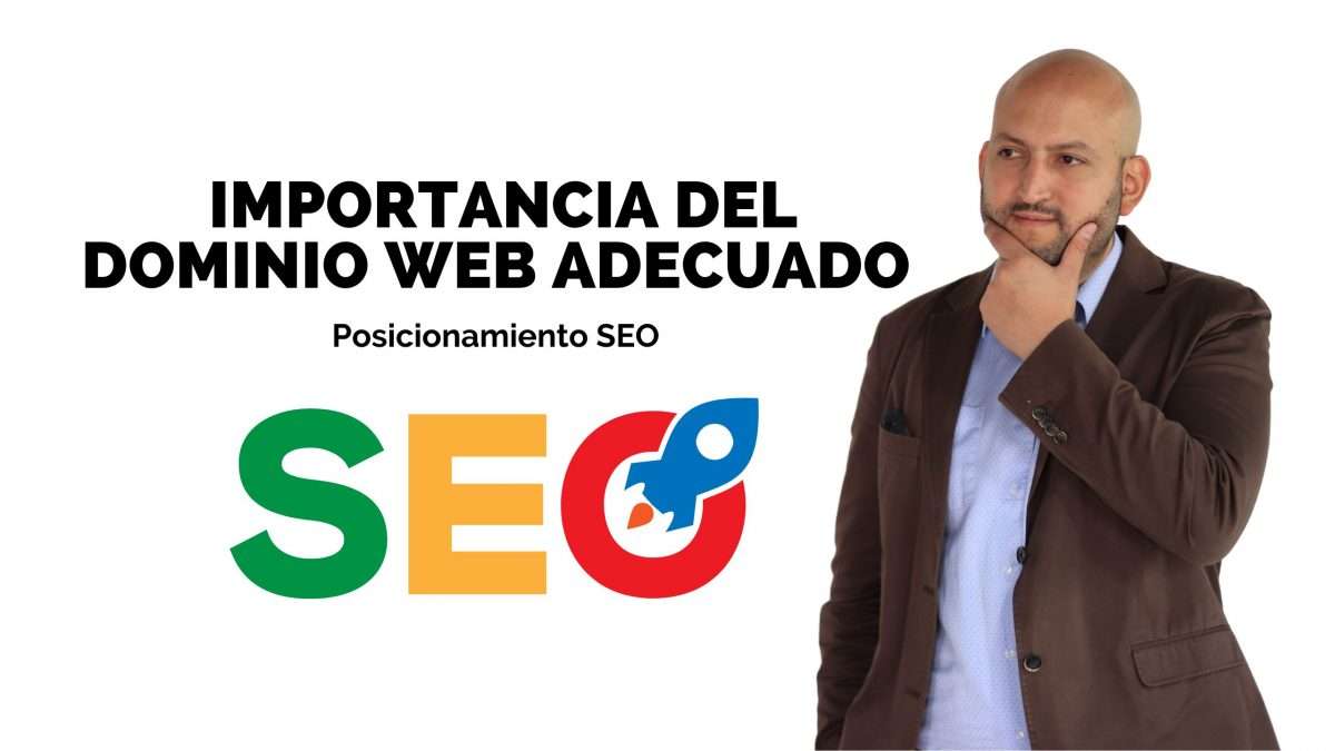 Posicionamiento SEO Importancia del dominio web adecuado - Carlos Betancur Gálvez - BTODigital